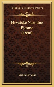 portada Hrvatske Narodne Pjesme (1898) (en Croacia)