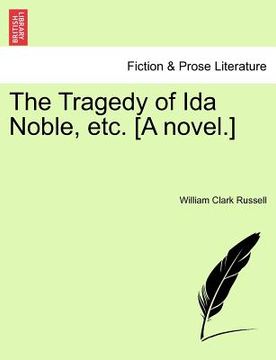 portada the tragedy of ida noble, etc. [a novel.] (in English)