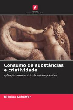 portada Consumo de Substã Â¢Ncias e Criatividade