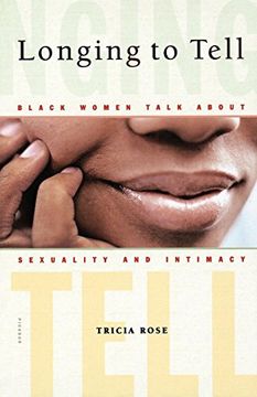 portada Longing to Tell: Black Women Talk About Sexuality and Intimacy (en Inglés)