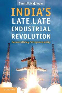 portada india`s late, late industrial revolution