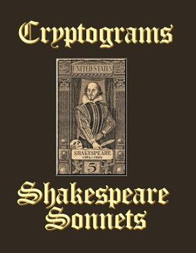 portada Cryptograms of Shakespeare Sonnets: Complete Collection of 154 Sonnets (in English)