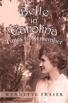 portada Belle in Carolina: Times to Remember
