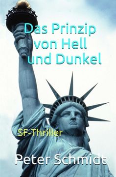 portada Das Prinzip von Hell und Dunkel: SF-Thriller (en Alemán)