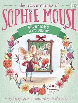 portada Sophie Mouse #13 Silverlake Art Show (Paperback) (in English)