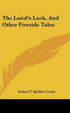 portada the laird's luck, and other fireside tales (en Inglés)