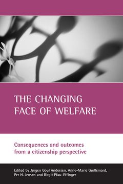 portada the changing face of welfare: consequences and outcomes from a citizenship perspective (in English)