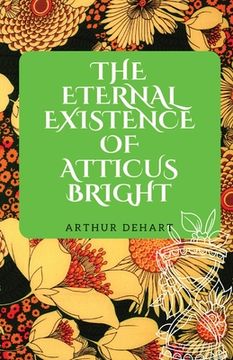portada The Eternal Existence of Atticus Bright (en Inglés)