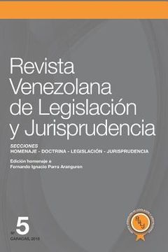 portada Revista Venezolana de Legislación y Jurisprudencia N° 5: Homenaje a Fernando Ingnacio Parra Arranguren