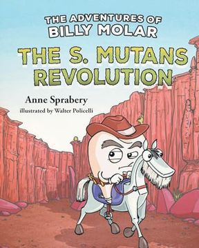 portada The Adventures of Billy Molar: The s. Mutans Revolution (en Inglés)