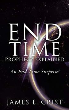 portada End Time Prophecy Explained (en Inglés)