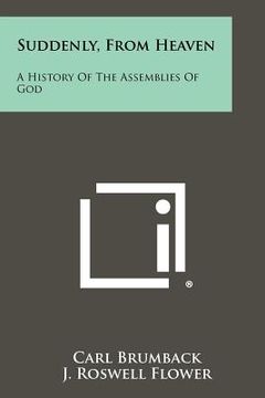 portada suddenly, from heaven: a history of the assemblies of god