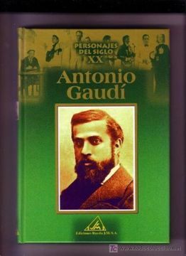 portada Personajes del s. Xx. Antonio Gaudí