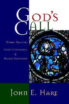 portada god's call: moral realism, god's commands, and human autonomy (en Inglés)