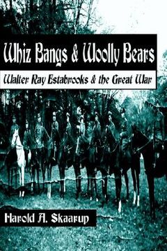 portada whiz bangs & woolly bears: walter ray estabrooks & the great war (in English)