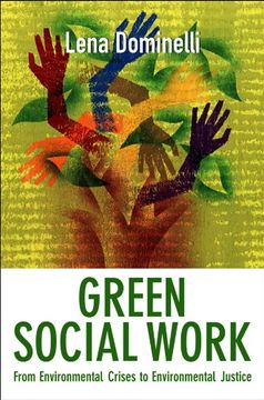 portada Green Social Work: From Environmental Crises to Environmental Justice (en Inglés)