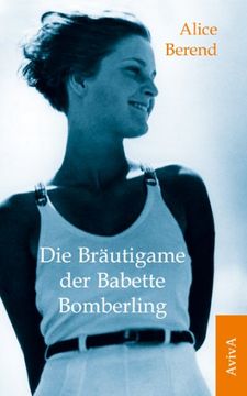 portada Die Bräutigame der Babette Bomberling: Roman (in German)