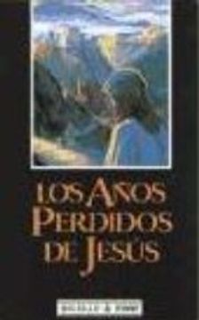 portada LOS AÑOS PERDIDOS DE JESUS (En papel)