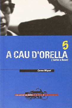 portada A cau d'orella: cartes a Roser (La Moto)