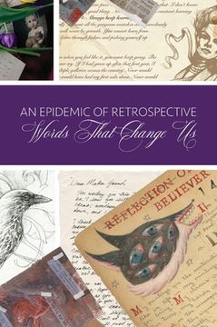 portada An Epidemic of Retrospective: Words that Change Us (in English)