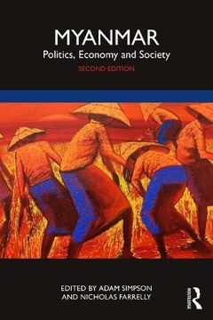 portada Myanmar: Politics, Economy and Society (en Inglés)