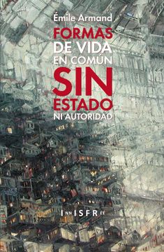 portada Formas de Vida en Comun sin Estado ni Autoridad (in Spanish)