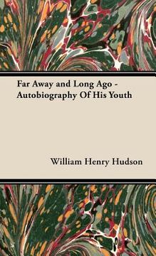 portada far away and long ago - autobiography of his youth (in English)
