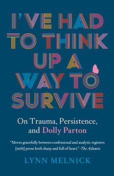 portada I've had to Think up a way to Survive: On Trauma, Persistence, and Dolly Parton 