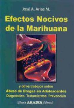 portada Efectos Nocivos de la Marihuana y Otros Trabajos Sobre Abuso de Drogas en Adolescentes