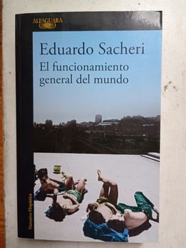 El funcionamiento general del mundo (in Spanish)