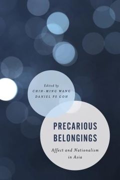 portada Precarious Belongings: Affect and Nationalism in Asia (en Inglés)