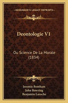portada Deontologie V1: Ou Science De La Morale (1834) (en Francés)