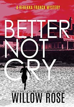 portada Better not cry (8) (Rebekka Franck Mystery) (libro en Inglés)