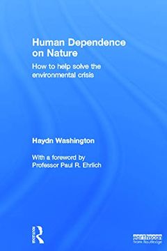 portada Human Dependence on Nature: How to Help Solve the Environmental Crisis (en Inglés)