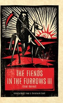 portada The Fiends in the Furrows III: Final Harvest (en Inglés)