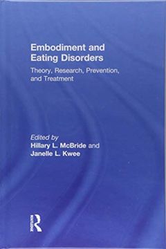 portada Embodiment and Eating Disorders: Theory, Research, Prevention and Treatment (in English)