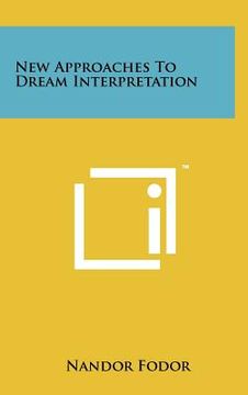 portada new approaches to dream interpretation (en Inglés)