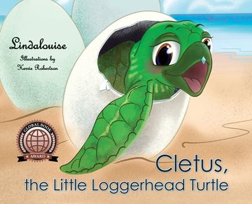 portada Cletus, the Little Loggerhead Turtle: The Beginning Adventure (en Inglés)