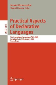 portada practical aspects of declarative languages: 7th international symposium, padl 2005, long beach, ca, usa, january 10-11, 2005, proceedings (in English)