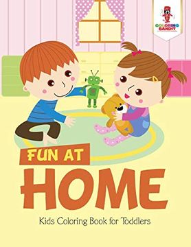 portada Fun at Home: Kids Coloring Book for Toddlers (en Inglés)