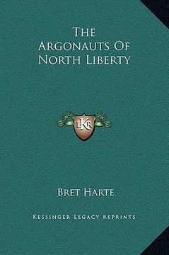 portada the argonauts of north liberty (en Inglés)