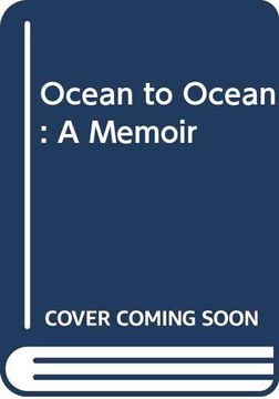 portada Ocean to Ocean a Memoir