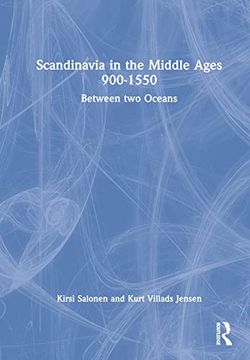 portada Scandinavia in the Middle Ages 900-1550: Between two Oceans (en Inglés)