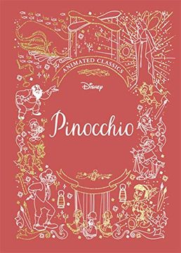 portada Pinocchio (Disney Animated Classics): A Deluxe Gift Book of the Classic Film - Collect Them All! 