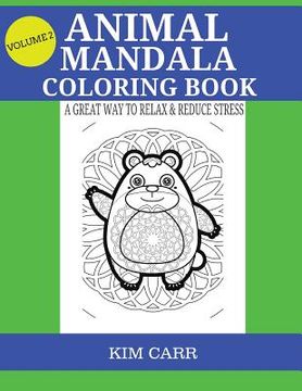 portada Animal Mandala Coloring Book: A Great Way To Relax & Reduce Stress (en Inglés)