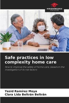 portada Safe practices in low complexity home care (en Inglés)