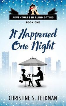 portada It Happened One Night: Adventures in Blind Dating Book 1 (en Inglés)