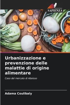 portada Urbanizzazione e prevenzione delle malattie di origine alimentare (en Italiano)