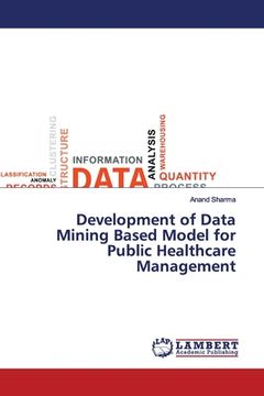portada Development of Data Mining Based Model for Public Healthcare Management