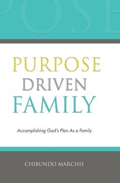 portada Purpose Driven Family: Accomplishing God's Plan As a Family (en Inglés)